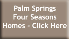 Four Seasons at Palm Springs Search Button